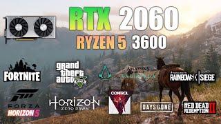 RTX 2060 + Ryzen 5 3600 : Test in 10 Games in 2022