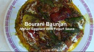 Bourani Banjan - Afghani Eggplant with Yogurt Sauce