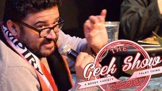 [THE GEEK SHOW] Interview With Chicago's King of Geeks: Elliott Serrano - VStheUNIVERSE