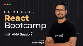 Complete React Bootcamp and AMA Session | React JS Tutorial for Beginners 2023