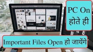 How To Automatically Open A Files Or Website On PC Startup