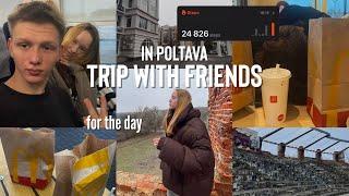 TRIP WITH FRIENDS IN POLTAVA | friend's birthday