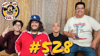 WHATS UP FOOL? PODCAST EP 528 - Joel Jimenez