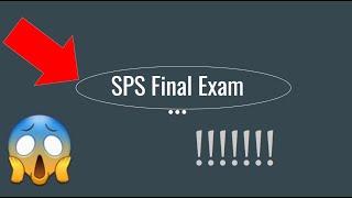 SPS Final Exam!!!