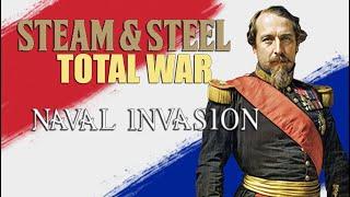 STEAM AND STEEL TOTAL WAR MOD - We begin the preparations for the Invasion - 19th Century mod