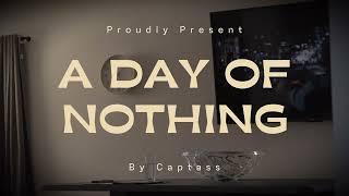 A Day of Nothing | Sony FX30 | 4K