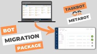 How to Migrate Metabot/Taskbot from v11 to A360? | Bot Migration Package in A360