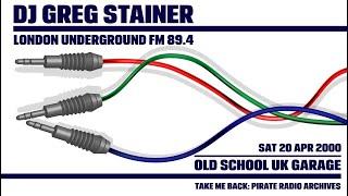 Old School UK Garage Classics 2000 | DJ Greg Stainer | London Underground FM 89.4