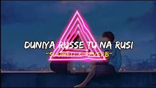 !!DUNIYA RUSSE TU NA RUSI!! !!SLOWED & REVERB!! LOVE SONG#youtube #trending #song #sad #trend