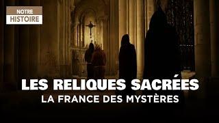 Sacred relics - France of Mysteries - Full documentary - MG