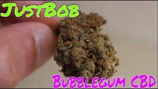 JustBob - Bubblegum CBD Flower review