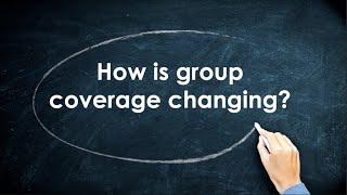 Health Insurance 101: How is group coverage changing?