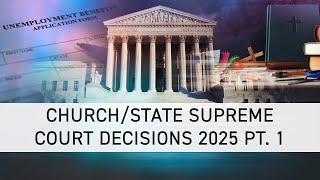Church/State Supreme Court Decisions 2025 pt. 1 | FFRF’s Ask An Atheist