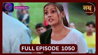 Nath Rishton Ki Agnipariksha | 17 Sept 2024 | Full Episode 1050 | Dangal TV