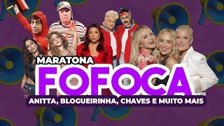  Maratona de FOFOCA: Anitta, Blogueirinha, Corrida das Blogueiras... YOTRA!