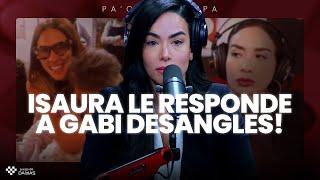 Isaura le responde a Gabi Desangles | Pa' que se sepa