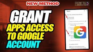 How to grant apps access to google account 2024