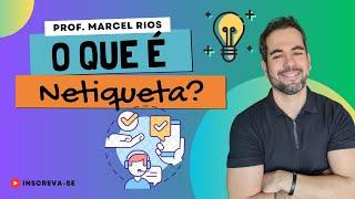 O que é Netiqueta?!