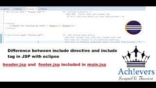 Live example in eclipse || Difference include directive vs include tag by Swapnil Thaware