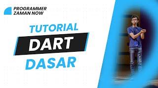 TUTORIAL DART DASAR (BAHASA INDONESIA)