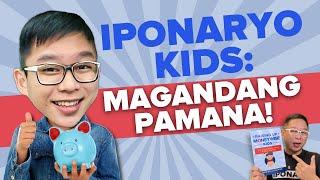 Iponaryo Kids:  Pinakamagandang Pamana Sa Anak! | Chinkee Tan