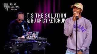 Inland Sessions: T.S The Solution and DJ Spicy Ketchup