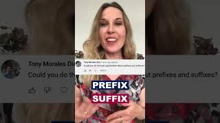 What's a PREFIX and SUFFIX in English? 
