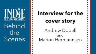 Interview with Andrew Dobell for Indie Author Magazines Cover story!