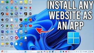 How to Install Any Website as an App on PC or Laptop - Easy Step-by-step Guide