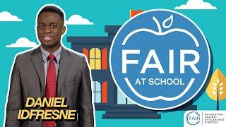 FAIR at School w/ Daniel Idfresne