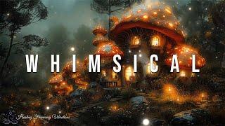 Whimsical - Healing Forest | 396Hz + 528Hz + 963Hz | A Magical Escape For Restoration & Inner Pea...