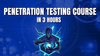 Penetration testing course in 3 hours | free ethical hacking courses | learn penetration testing