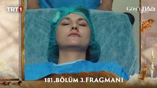 Gönül Dağı 181. Bölüm 3.Fragmanı