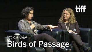 BIRDS OF PASSAGE Director Q&A, Sept 11 | TIFF 2018