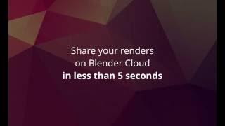 Share your renders on the Blender Cloud in less than 5 seconds