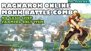 RAGNAROK ONLINE | MONK BATTLE COMBO GUIDE | NO CASH SHOP NO OP