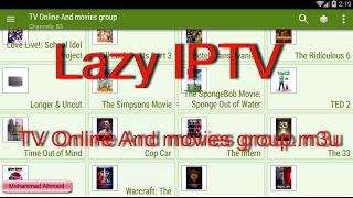 شرح Lazy IPTV مع ملف قنوات M3u أفلام عربي اجنبي وبث تلفزيوني