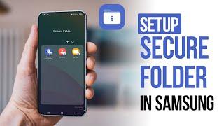 How to Setup and Use Secure Folder in Samsung Phone (2024)