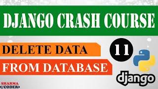 Part 11 : Django Crash Course | Delete data from database in Django | Django framework (3.x) 2021