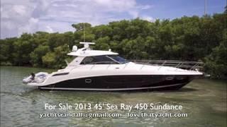 Why you should buy a 45' Sea Ray Sundancer  w/ 480 hp Cummins & Zeus drives www.lovethatyacht.com