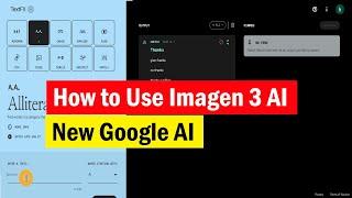 Google AI Imagen 3 Complete Tutorial | Let's Test the Imagen 3 Kitchen Tools