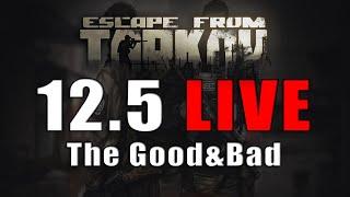 Tarkov 12.5 The Good & Bad - Escape from Tarkov Initial Patch Review