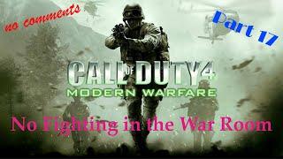 Call of Duty: Modern Warfare (Part 17). No Fighting in the War Room.