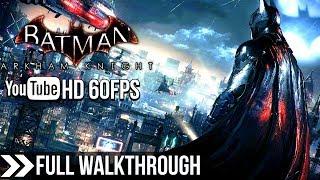 Batman Arkham Knight Full Game Walkthrough | Longplay (100% Knightfall Protocol)