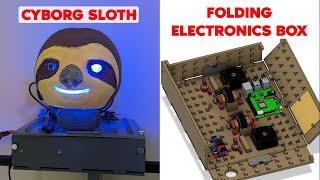 Building a Cyborg Sloth w/ a Folding Electronics Box