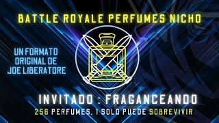 BATTLE ROYALE PERFUMES NICHO con @Fraganceando