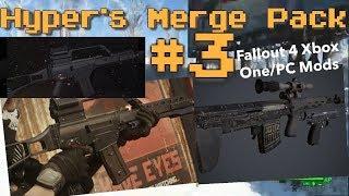 Hyper's Merge Pack #3 Fallout 4 Xbox One/PC Mods