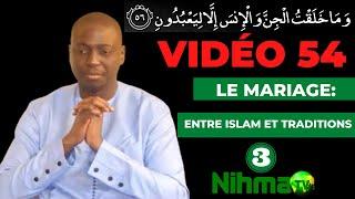 vidéo 54. Le mariage : entre Islam et traditions. Troisième partie