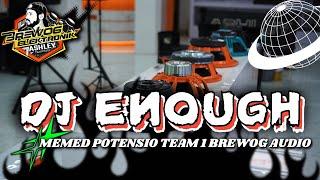 DJ ENOUGH X MEMED POTENSIO TEAM 1 BREWOG AUDIO SPEK ONTRAN² YG KALIAN CARI | ASHLEY NUSANTARA MUSIC