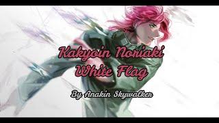 Kakyoin Noriaki - White Flag